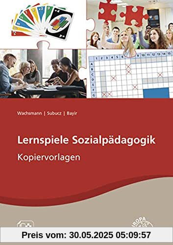 Lernspiele Sozialpädagogik: Kopiervorlagen Lernspiele Sozialpädagogik: Kopiervorlagen