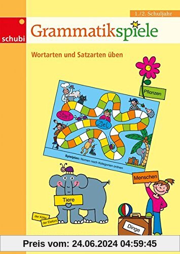 Lernspiele für den Deutschunterricht: Grammatikspiele: 1. / 2. Schuljahr: Wortarten und Satzarten üben