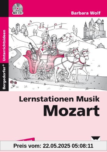 Lernstationen Musik: Mozart: 3. und 4. Klasse