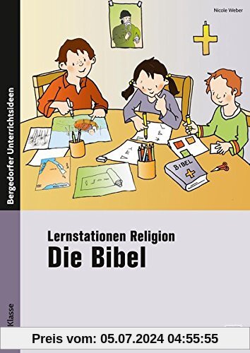 Lernstationen Religion: Die Bibel: 2. bis 4. Klasse