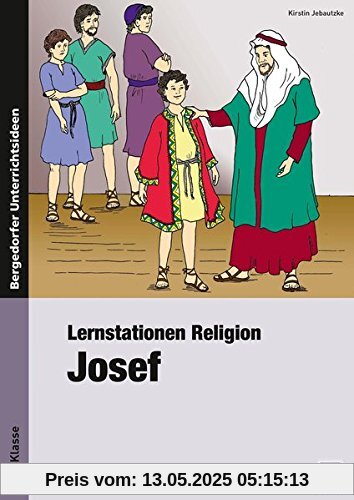 Lernstationen Religion: Josef: 1. bis 4. Klasse