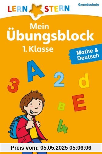 Lernstern: Mein Übungsblock 1. Klasse. Mathe & Deutsch