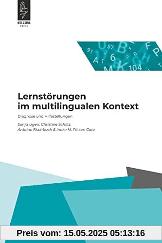 Lernstörungen im multilingualen Kontext: Diagnose und Hilfestellungen Lernstörungen im multilingualen Kontext: Diagnose und Hilfestellungen