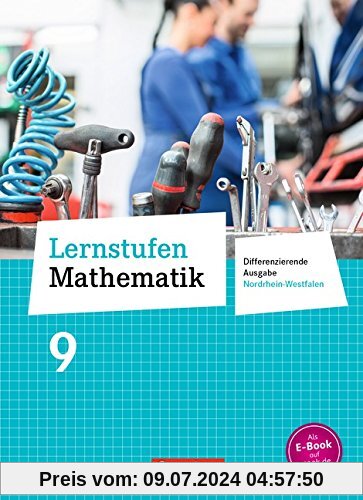 Lernstufen Mathematik - Differenzierende Ausgabe Nordrhein-Westfalen - Neubearbeitung: 9. Schuljahr - Schülerbuch