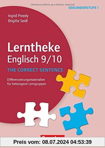 Lerntheke - Englisch / The correct sentence: 9/10: Differenzierungsmaterialien für heterogene Lerngruppen. Kopiervorlagen