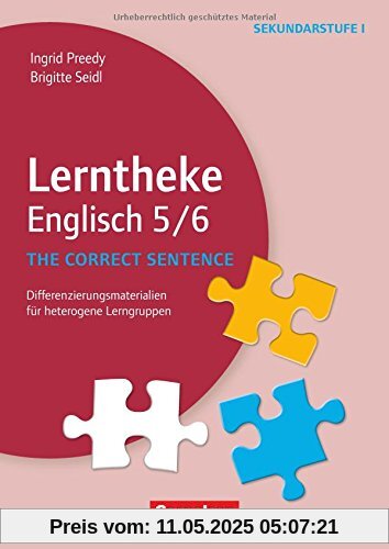 Lerntheke - Englisch: The correct sentence: 5/6: Differenzierungsmaterialien für heterogene Lerngruppen. Kopiervorlagen
