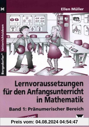 Lernvoraussetzungen für den Anfangsunterricht in Mathematik 1: Pränumerischer Bereich