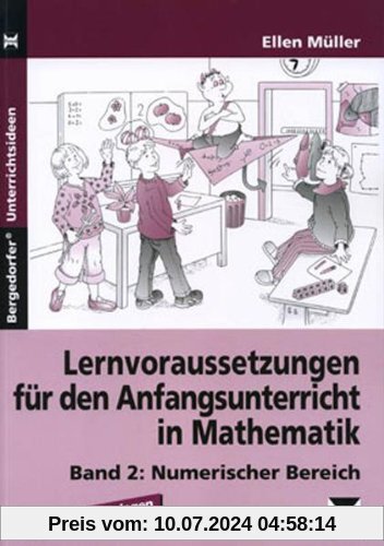 Lernvoraussetzungen für den Anfangsunterricht in Mathematik 2: Numerischer Bereich - Mit Kopiervorlagen: BD 2