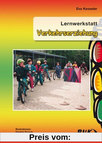Lernwerkstatt, Verkehrserziehung: 23 Lernaufgaben zur Verkehrserziehung. 3.-4. Klasse
