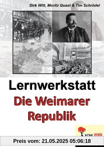 Lernwerkstatt Die Weimarer Republik: 8.-10. Schuljahr. 42 Kopiervorlagen