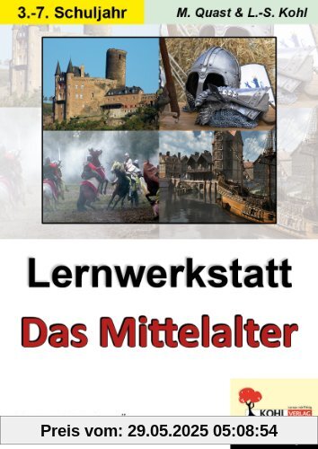 Lernwerkstatt: Das Mittelalter Lernwerkstatt: Das Mittelalter