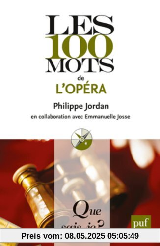 Les 100 mots de l'opéra