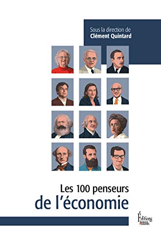 Les 100 penseurs de l'économie von SCIENCES HUMAIN