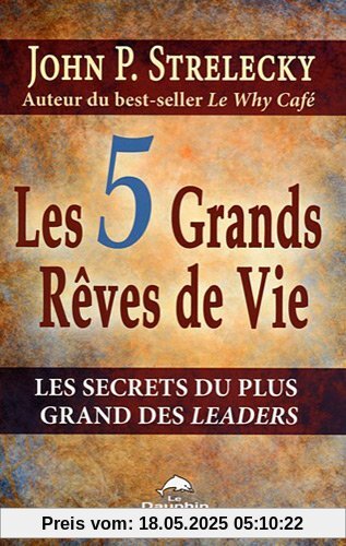 Les 5 grands rêves de vie