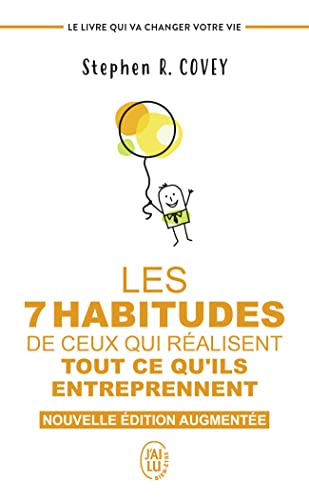 Les 7 habitudes de ceux qui réalisent tout ce qu'ils entreprennent: Le livre qui va changer votre vie Les 7 habitudes de ceux qui réalisent tout ce qu'ils entreprennent: Le livre qui va changer votre vie