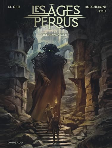 Les Âges perdus - Tome 3 - L'Infini Vagabond Les Âges perdus - Tome 3 - L'Infini Vagabond von DARGAUD