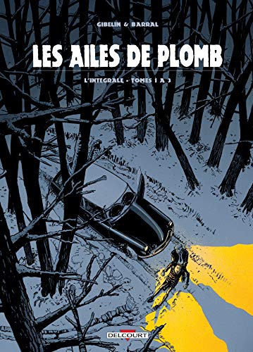 Les Ailes de Plomb - Intégrale T01 à T03