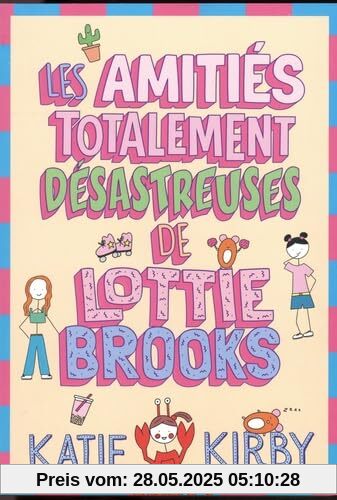 Les Amitiés totalement désastreuses de Lottie Brooks: 2