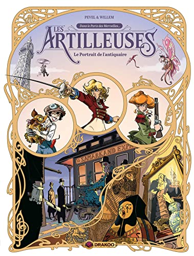 Les Artilleuses - vol. 02/3: Le portrait de l'antiquaire von DRAKOO