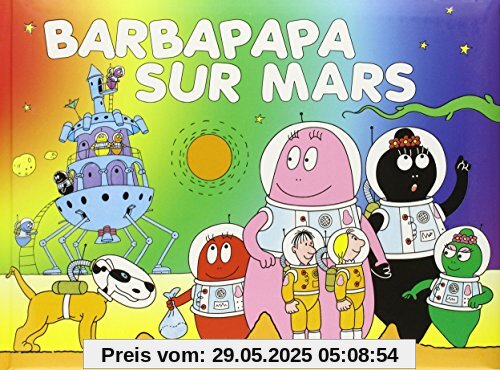 Les Aventures De Barbapapa: Barbapapa Sur Mars Les Aventures De Barbapapa: Barbapapa Sur Mars
