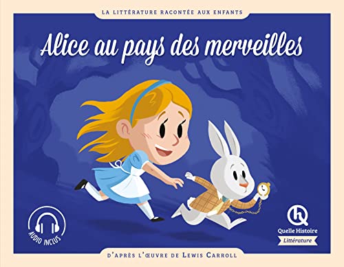 Les Aventures d'Alice au pays des merveilles: D'après l'oeuvre de Lewis Carroll