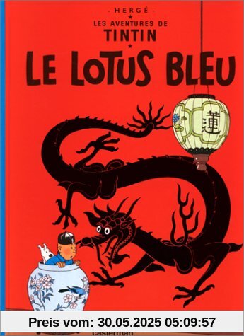 Les Aventures de Tintin 05: Le lotus bleu (Französische Originalausgabe)