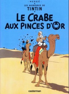 Les Aventures de Tintin 09. Le Crabe aux Pinces d'Or von Casterman