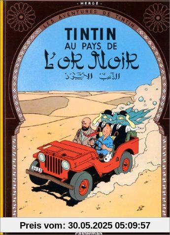 Les Aventures de Tintin 15: Au pays de l'or noir (Französische Originalausgabe)