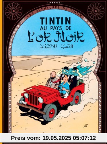 Les Aventures de Tintin. Au pays de l'or noir Les Aventures de Tintin. Au pays de l'or noir