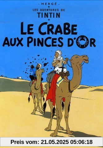 Les Aventures de Tintin. Le crabe aux pinces d'or Les Aventures de Tintin. Le crabe aux pinces d'or