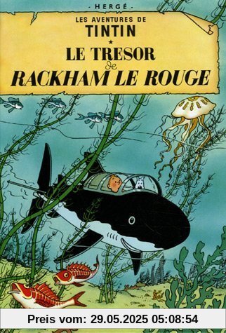 Les Aventures de Tintin. Le trésor de Rackham le Rouge Les Aventures de Tintin. Le trésor de Rackham le Rouge