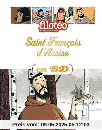 Les Chercheurs de Dieu, Tome 7 : Saint François d'Assise