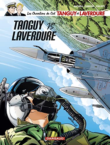 Les Chevaliers du ciel Tanguy et Laverdure - Tome 9 - Tanguy VS Laverdure von DARGAUD