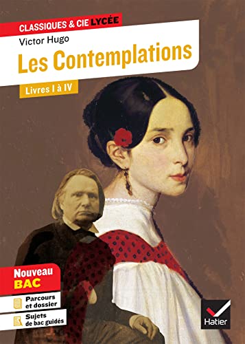 Les Contemplations, Livres I à IV: suivi d'un parcours « Les Mémoires d'une âme »