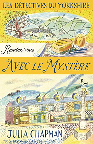 Les Détectives du Yorkshire - Tome 3 Rendez-vous avec le mystère (03)