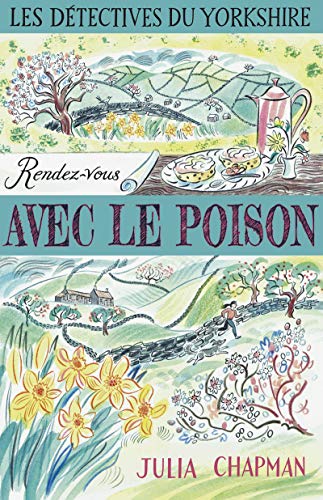 Les Détectives du Yorkshire - Tome 4 Rendez-vous avec le poison (04)