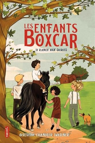 Les Enfants Boxcar : Le Ranch aux secrets von NOVEL