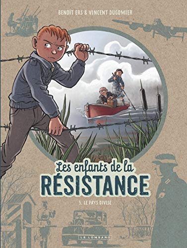 Les enfants de la resistance 5/ Le pays divise