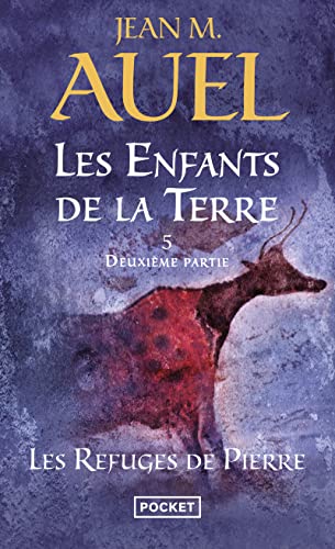 Les Enfants de la Terre - tome 5 Les refuges de pierre - Deuxième partie (5): 2e partie