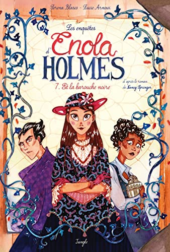 Les Enquêtes d'Enola Holmes - Tome 7 Et la barouche noire von JUNGLE