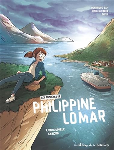 Les Enquêtes de Philippine Lomar - Tome 7 - Un coupable en Nord von DE LA GOUTTIERE