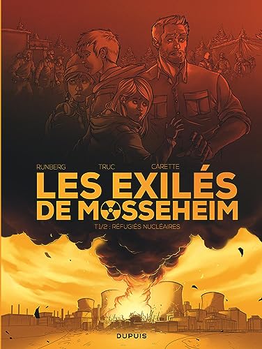 Les Exilés de Mosseheim - Tome 1 - Réfugiés Nucléaires von DUPUIS