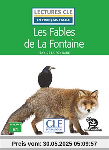 Les Fables de La Fontaine - Livre + audio online: Audio inclus Les Fables de La Fontaine - Livre + audio online: Audio inclus