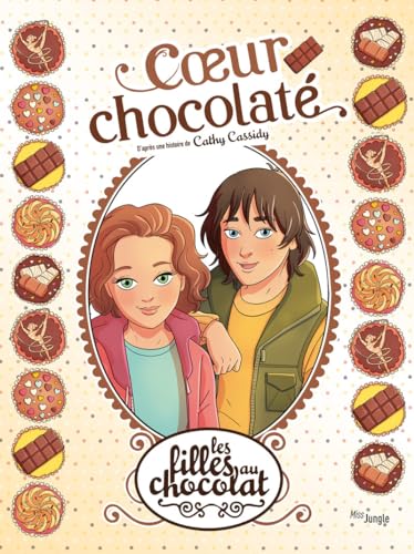 Les Filles au chocolat - Tome 13 Coeur chocolaté von JUNGLE