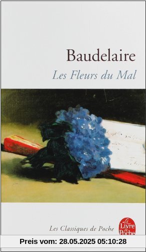 Les Fleurs du Mal (Le Livre de Poche)