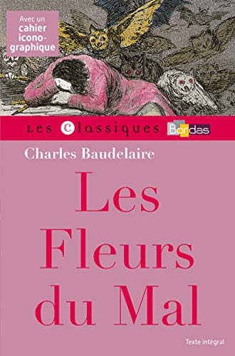 Les Fleurs du mal - Baudelaire - Classiques Bordas von Bordas