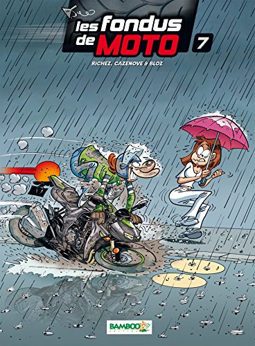 Les Fondus de moto - tome 07 Les Fondus de moto - tome 07 von BAMBOO