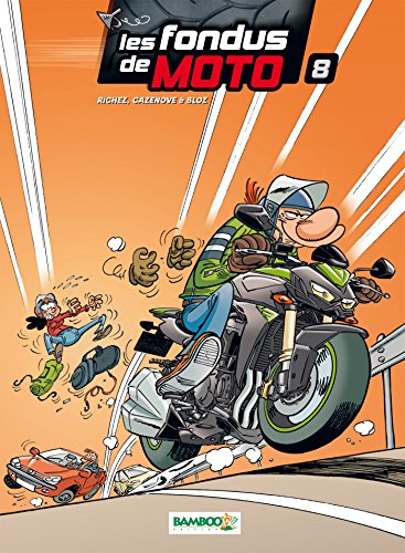 Les Fondus de moto - tome 08 von BAMBOO