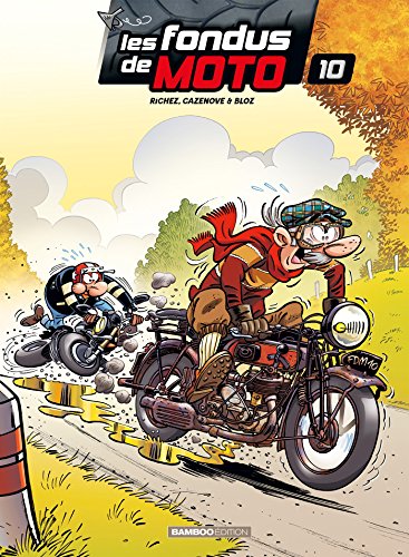 Les Fondus de moto - tome 10 Les Fondus de moto - tome 10 von BAMBOO