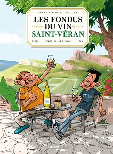 Les Fondus du vin - Saint-Véran: Tome 1, Saint-Véran